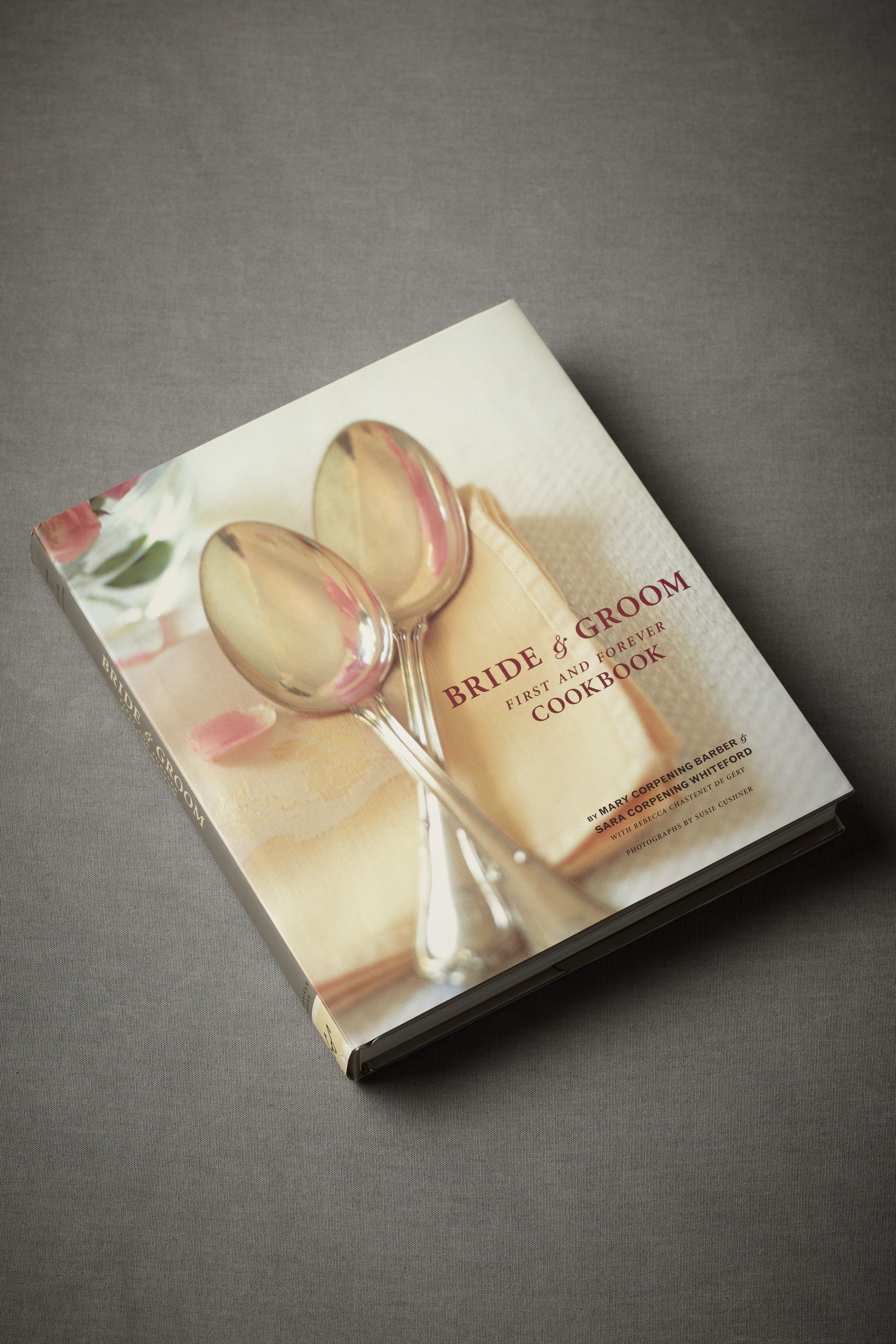 The Bride & Groom First and Forever Cookbook