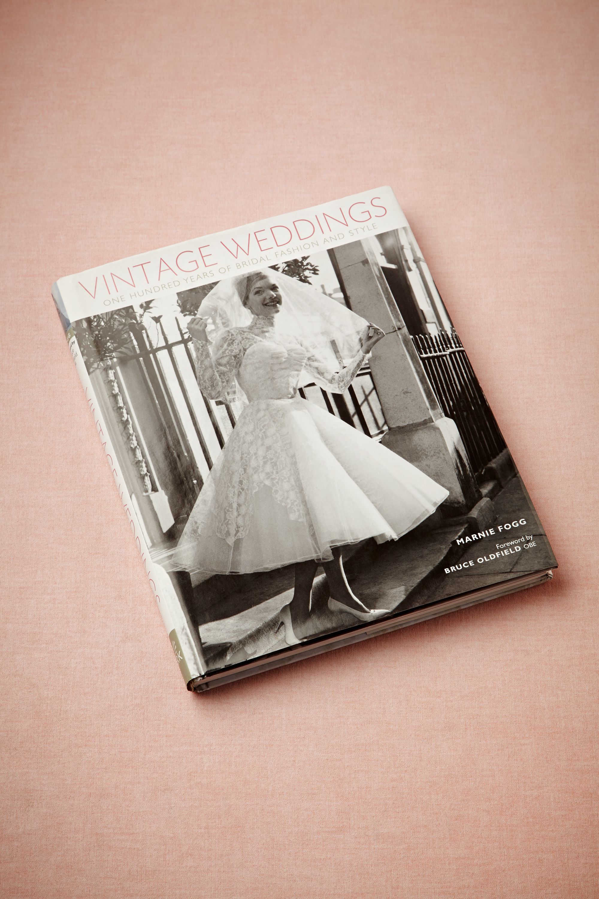 Vintage Weddings: One Hundred Years of Bridal Fashion and Styles