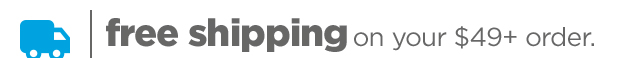 Free shipping on your $49+ order. 