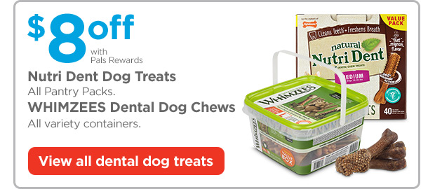 $8 off with Pals Rewards. Nutri Dent Dog Treats - All Pantry Packs. WHIMZEES Dental Dog Chews - All variety containers. View all dental dog treats.