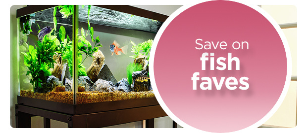 Save on fish faves.