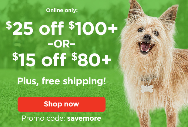Online only: $25 off $100+ –OR– $15 off $80+ Plus, free shipping! Promo code: savemore. Shop now.