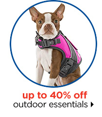 Up to 40% off outdoor essentials.