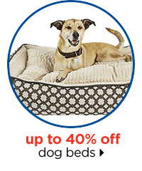 Up to 40% off dog beds.