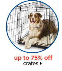 Up to 75% off crates.