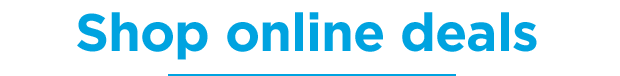 Shop online deals.