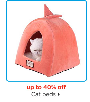 Up to 40% off. Cat beds.