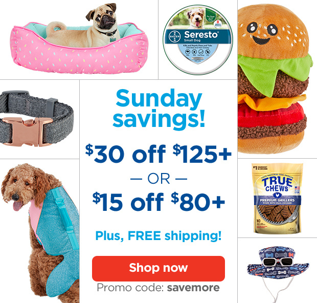 Sunday savings! $30 off $125+ — OR — $15 off $80+ Plus, FREE shipping! Promo code: savemore. Shop now.
