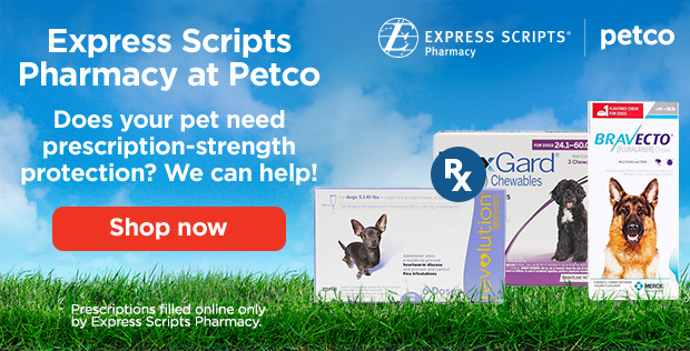 Express Scripts Pharmacy at Petco. Does your pet need prescription-strength protection? We can help! Shop now. Prescriptions filled online only by Express Scripts Pharmacy.
