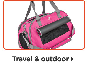 Travel & outdoor.