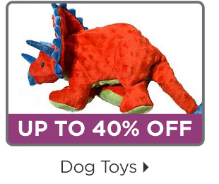 Up to 40% off. Dog toys.