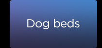 Dog beds.
