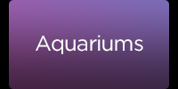 Aquariums.