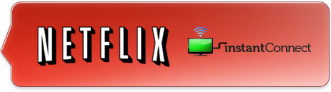 Netflix / Instant Connect