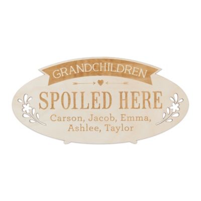 Grandchildren Spoiled Here Personalized Wood Plaque - Bed Bath & Beyond