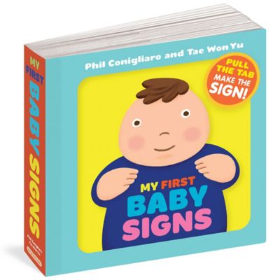 "My First Baby Signs" Book by Phil Conigliaro and Tae Won Yu - buybuy BABY
