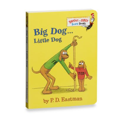 Dr. Seuss' Big Dog . . . Little Dog Board Book - Bed Bath & Beyond