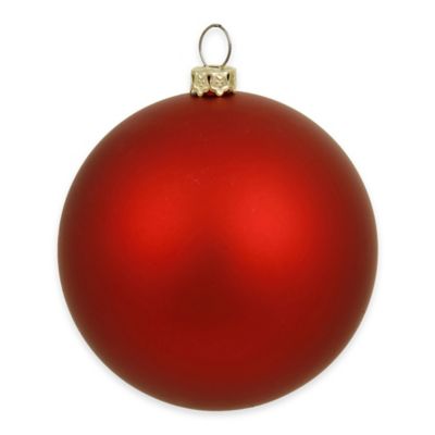 Vickerman 12-Inch Matte Red Ball Ornament - Bed Bath & Beyond