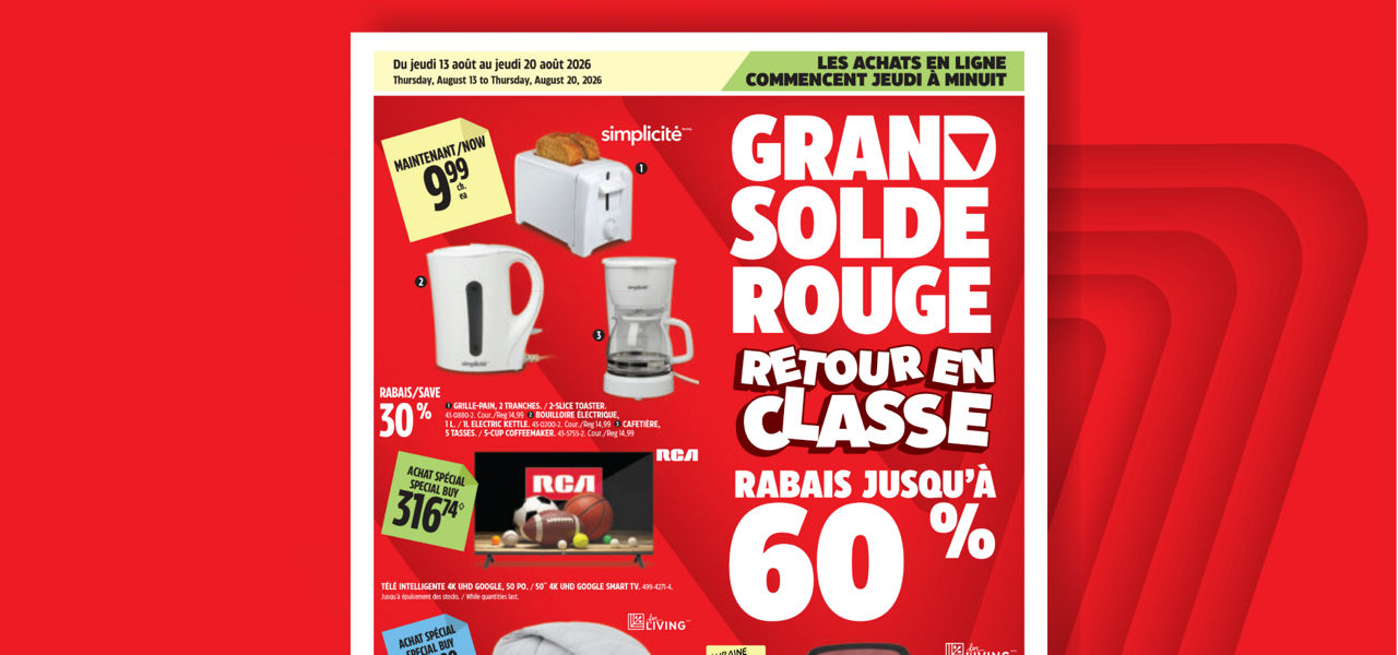 Le Grand Rouge du Retour en classe arrive bientôt. Préparez-vous à économiser grâce à des offres exceptionnelles sur les fournitures scolaires essentielles à partir du 13 août.  Voir la circulaire