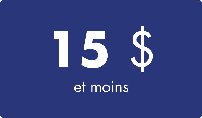 Catégorie de prix de 15 $ et moins