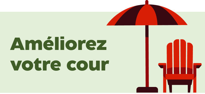 Améliorez votre cour