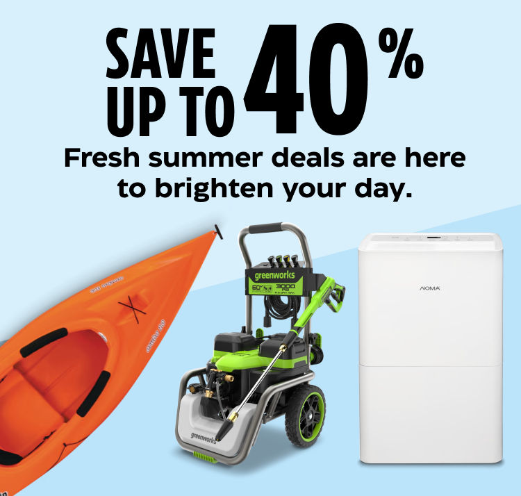 Save up to 40%. Fresh summer deals are here to brighten your day.
