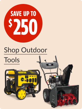 Save up to $250 on outdoor tools.
