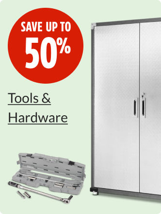 Save up to 50% on Tools & Hardware.
