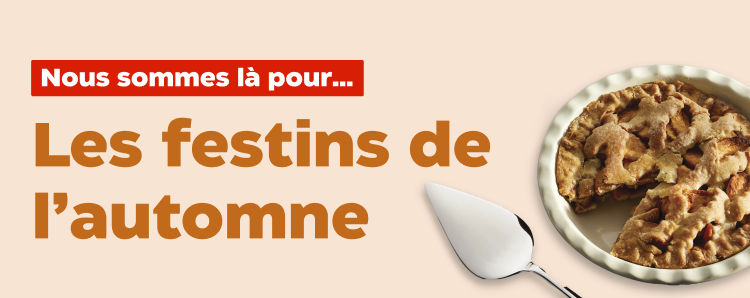 Nous sommes là pour…  Les festins de l’automne