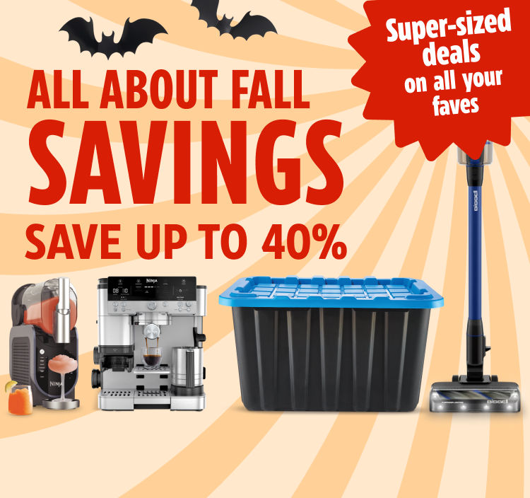 All About Fall Savings. Super-sized deals on all your faves. Save 40%.