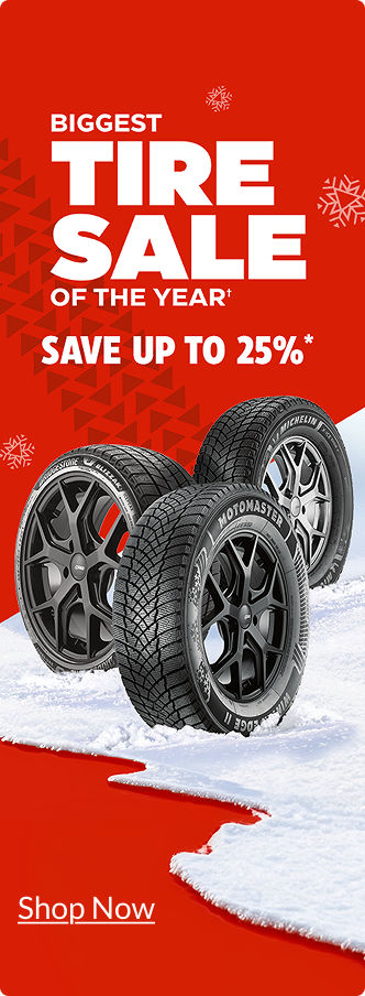 Biggest Tire Sale of the year. Save up to 25%. Shop Now.