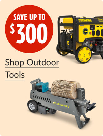 Save up to $300 on outdoor tools. 