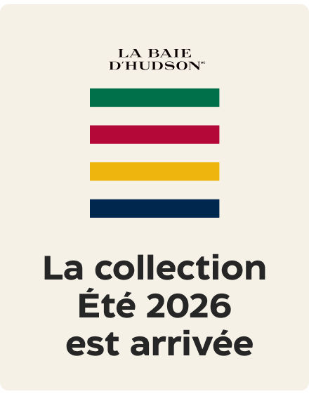 La collection été 2026 Rayures de La Baie d'Hudson est arrivée.