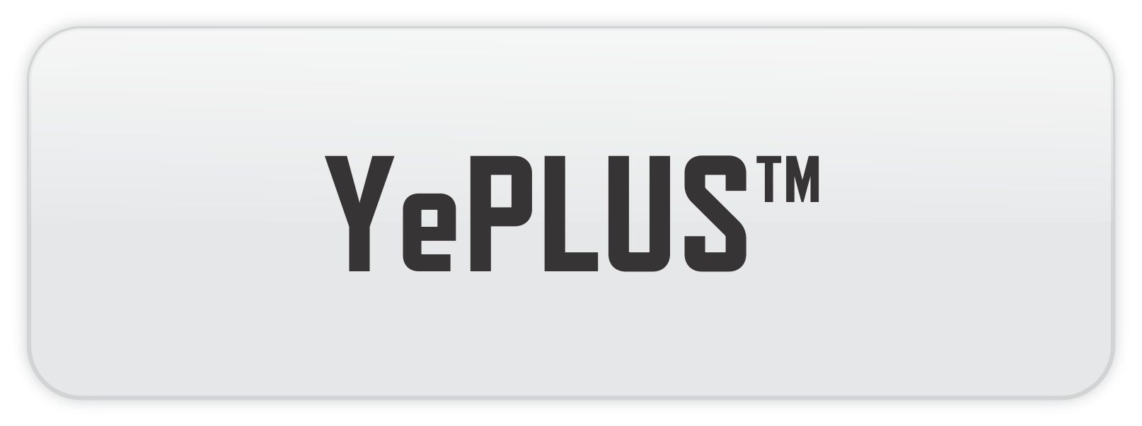 YePLUS™