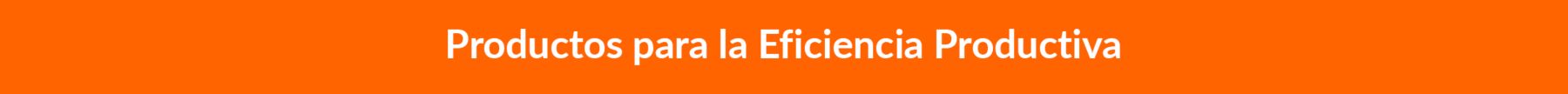 PRODUTOS PARA EFICIÊNCIA PRODUTIVA ES.png
