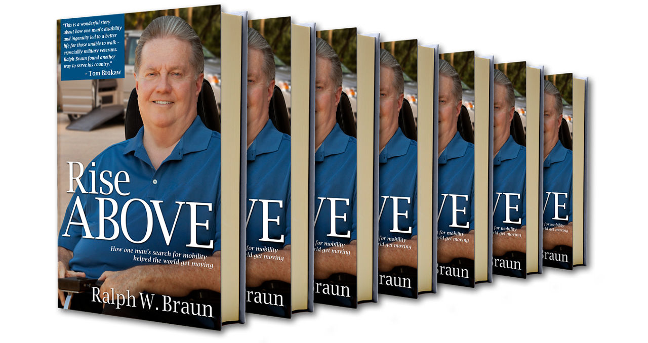 Rise Above, The Ralph Braun Autobiography