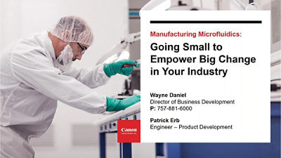 Manufacturing Microfluidics