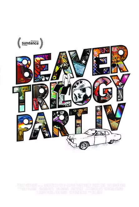 Beaver Trilogy Part IV Poster