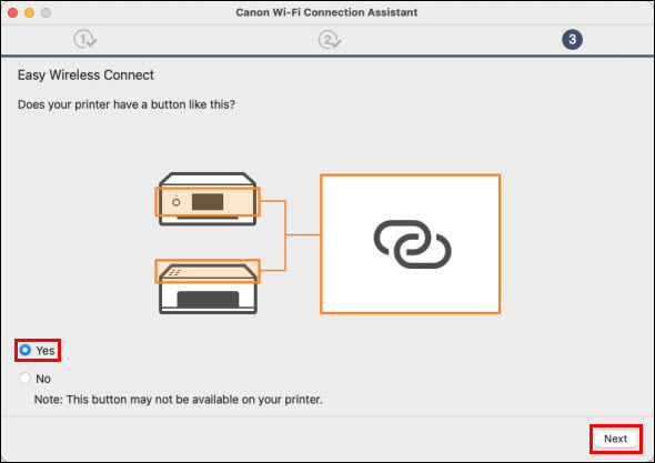 Click Yes, then Next (both outlined in red) if your printer has an Easy Wireless Connect button