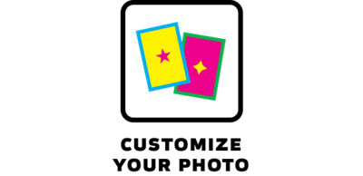 CUSTOMIZE YOUR PHOTO 