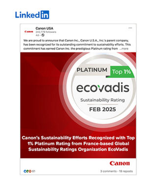 Linkedin- Canon’s Sustainability Efforts Recognized with Top 1% Platinum Rating from France-based Global Sustainability Ratings Organization EcoVadis