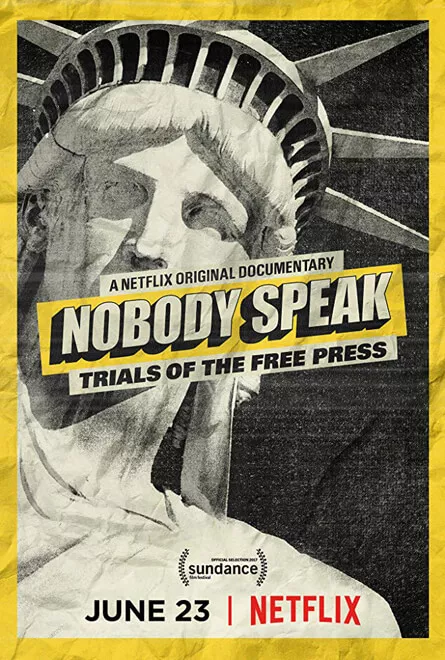 Nobody Speak Trials of the Free Press Poster