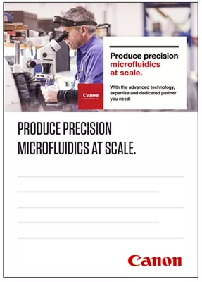 PRODUCE PRECISION MICROFLUIDICS AT SCALE
