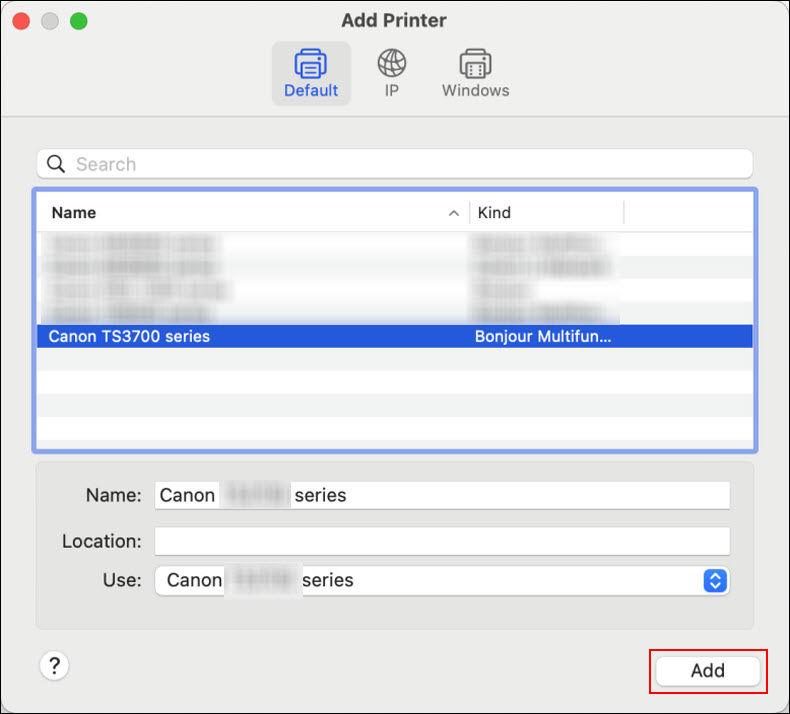 Make sure your printer series is shown for Use, then click Add (outlined in red)