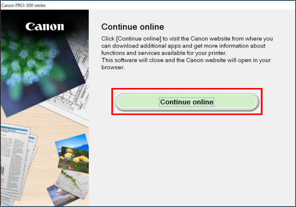 Click Continue online (outlined in red) to go to the Canon website to download additional software for your printer if desired