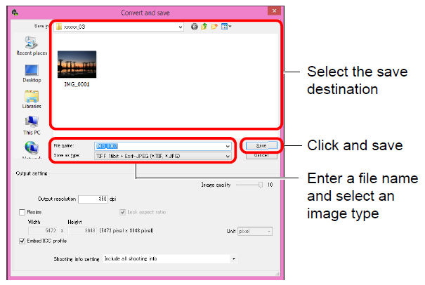 Saving Editing Results in Digital Photo Professional
