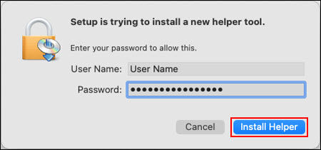 Enter your computer's User Name and Password, then click Install Helper (outlined in red)