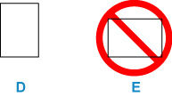 Always load paper in portrait orientation (D). Loading paper in landscape orientation (E) can cause paper jams