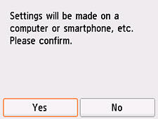 Screen: Settings will be made on a computer, smartphone, etc. Please confirm.