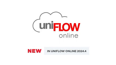 What’s New with uniFLOW Online 2024.4?